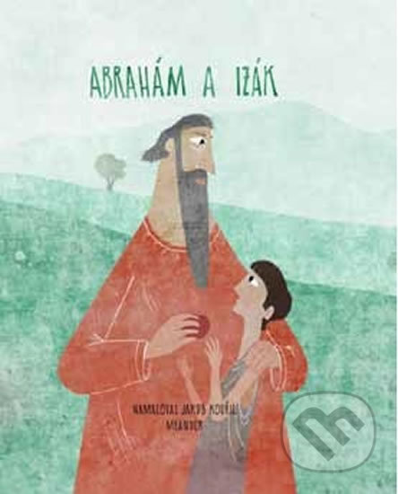 Abrahám a Izák - Ivana Pecháčková, Meander, 2018
