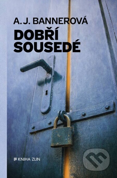 E-kniha: Dobří sousedé (A.J. Banner). Kniha Zlín, 2017
