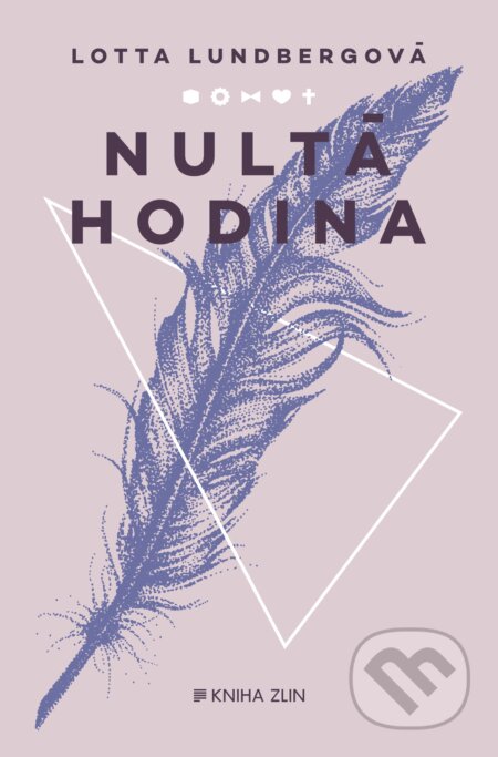 Nultá hodina - Lotta Lundberg, Kniha Zlín, 2016