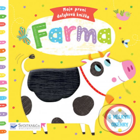 Moje první dotyková knížka: Farma - Marie-Noelle Horvath, Svojtka&Co., 2018