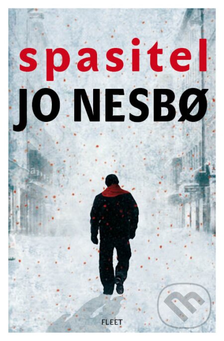 Spasitel - Jo Nesbo, Kniha Zlín, 2012