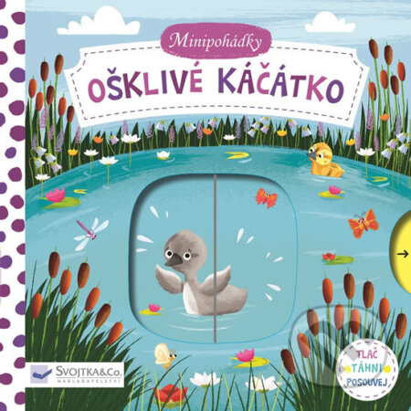 Minipohádky: Ošklivé káčátko - Dean Gray, Svojtka&Co., 2018