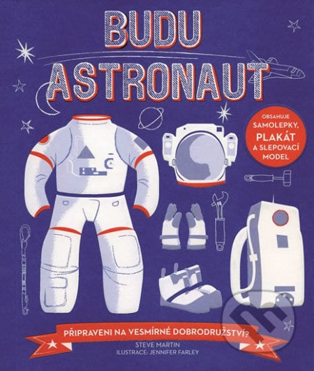 Budu astronaut - Steve Martin, Svojtka&Co., 2017