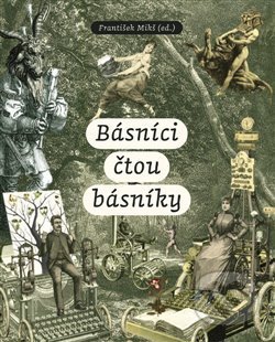 Básníci čtou básníky - František Mikš, B&P Publishing, 2019