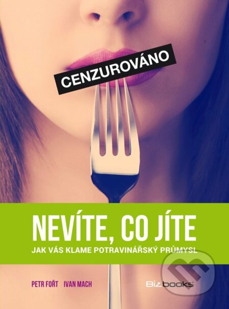 E-kniha: Nevíte, co jíte (Ivan Mach a Petr Fořt)