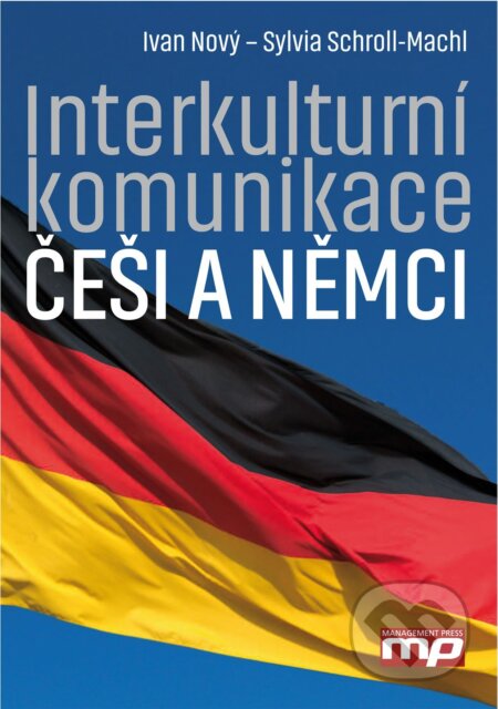E-kniha: Interkulturní komunikace: Češi a Němci (Ivan Nový a Sylvia Schroll-Machl)