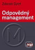 E-kniha: Odpovědný management (Zdenek Dytrt). Management Press, 2015