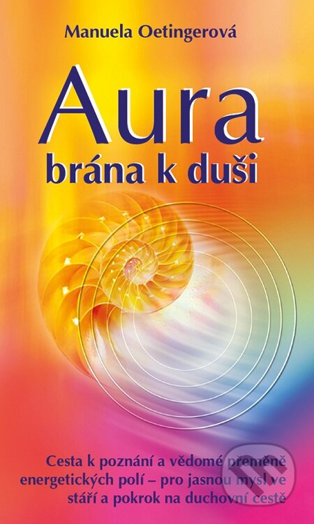 E-kniha: Aura - brána k duši (Manuela Oetingerová)