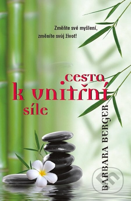 Cesta k vnitřní síle - Barbara Berger, Grada, 2004