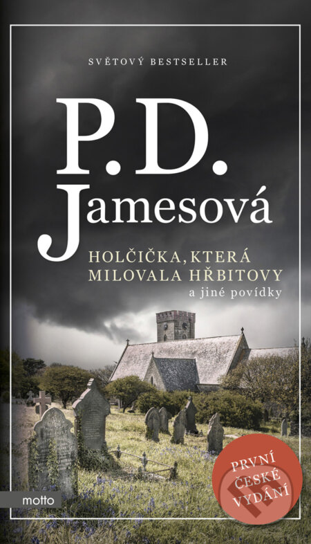 E-kniha: Holčička, která milovala hřbitovy a jiné povídky (P.D. James). Motto, 2018