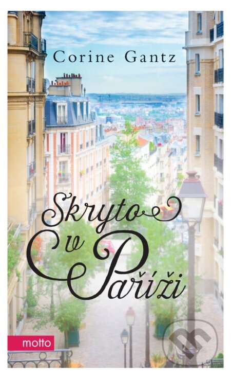 E-kniha: Skryto v Paříži (Corine Gantz). Motto, 2017