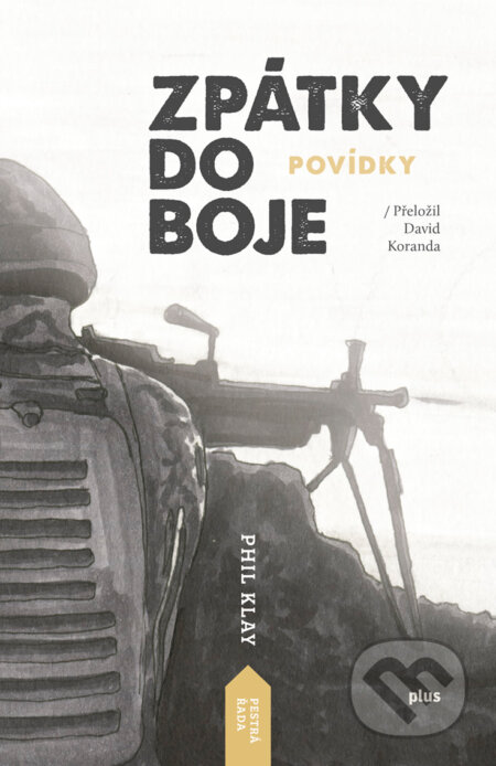 E-kniha: Zpátky do boje (Phil Klay). Plus, 2016