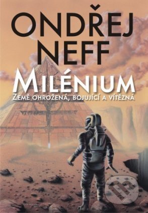 E-kniha: Milénium - Země ohrožená (1. díl) (Ondřej Neff). Plus, 2014