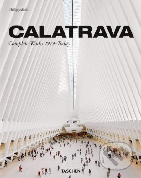 Calatrava - Philip Jodidio, Taschen, 2018