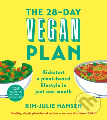 The 28-Day Vegan Plan - Kim Julie Hansen, Bluebird Books, 2018