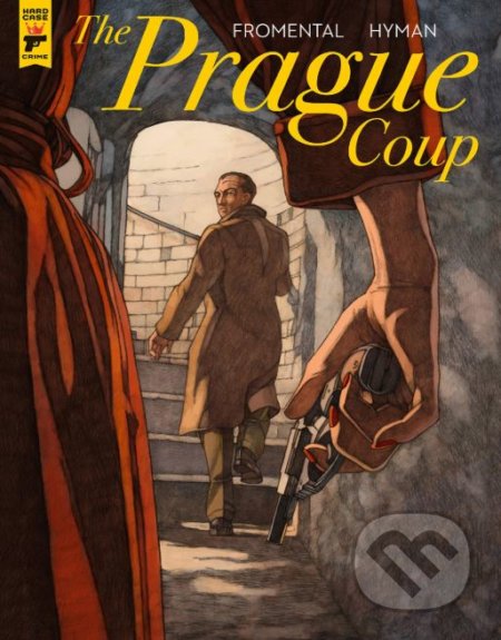 The Prague Coup - Jean-Luc Fromental, Miles Hyman, Titan Books, 2018