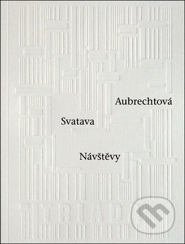 Návštěvy - Svatava Aubrechtová - kniha z kategorie Poezie