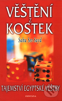 Věštění z kostek - Sahu Set-Sayd, Fontána, 2003