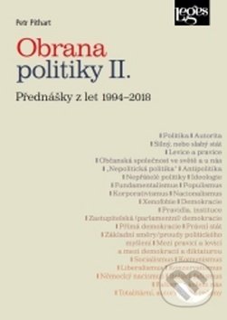 Obrana politiky II. - Petr Pithart, Leges, 2018