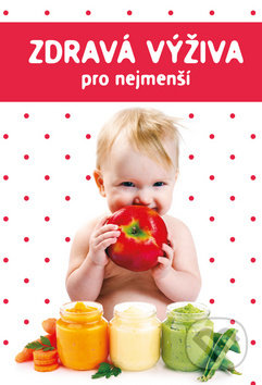 Zdravá výživa pro nejmenší - Marta Jas Baran, Bookmedia, 2019