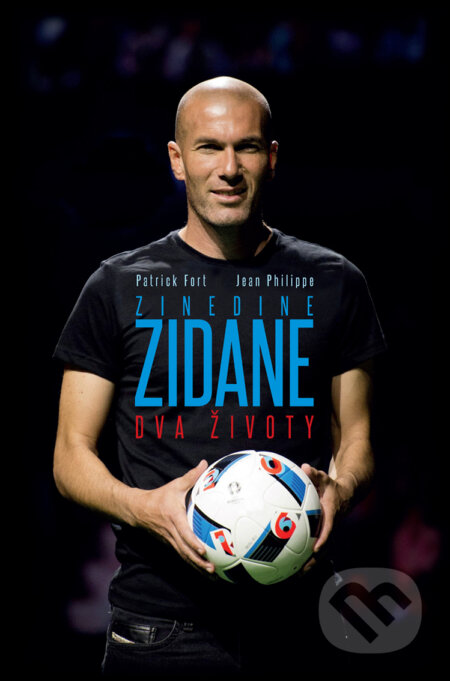 E-kniha: Zinedine Zidane: Dva životy (Jean Philippe a Patrick Fort)