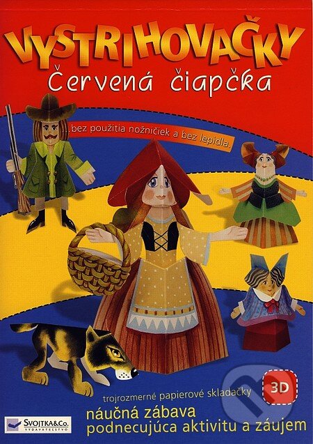 Vystrihovačky - Červená čiapočka - Kolektív autorov, Svojtka&Co., 2007