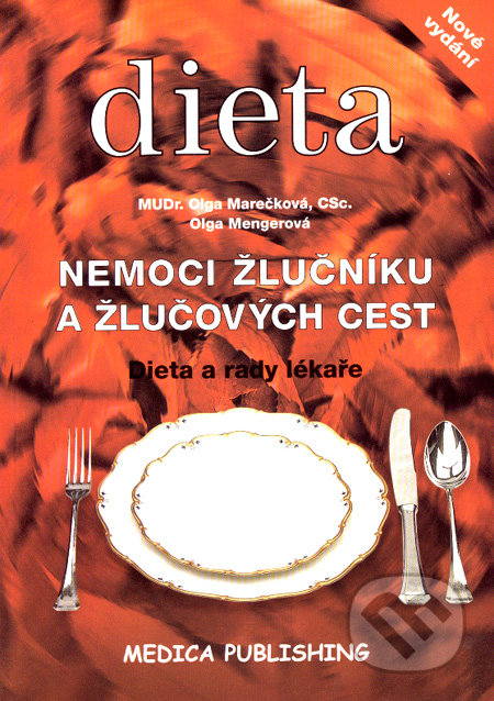 Nemoci žlučníku a žlučových cest - Olga Marečková, Olga Mengerová, Medica Publishing, 2008
