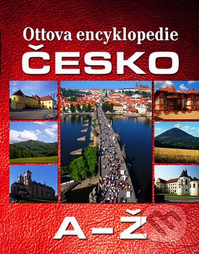 Ottova encyklopedie - Česko A-Ž, Ottovo nakladatelství, 2008