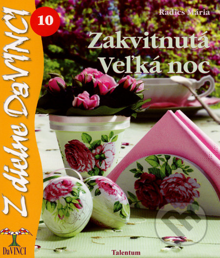 Zakvitnutá Veľká noc - Mária Radics, Talentum, 2008