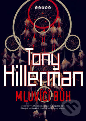 Mluvící bůh - Tony Hillerman, BB/art, 2008