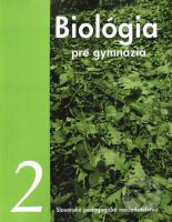 Biológia pre gymnáziá 2 - Katarína Ušáková a kol., Slovenské pedagogické nakladateľstvo - Mladé letá, 2004