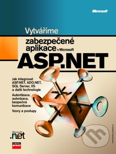 Vytváříme zabezpečené aplikace v Microsoft ASP.NET, Computer Press, 2004