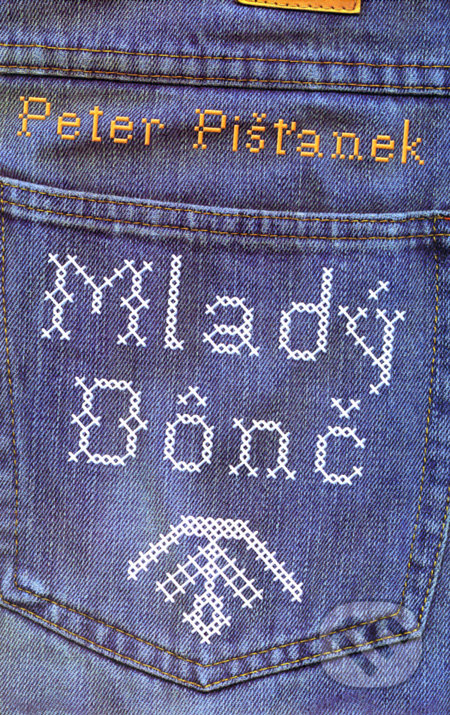 Mladý Dônč - Peter Pišťanek, Slovart, 2008