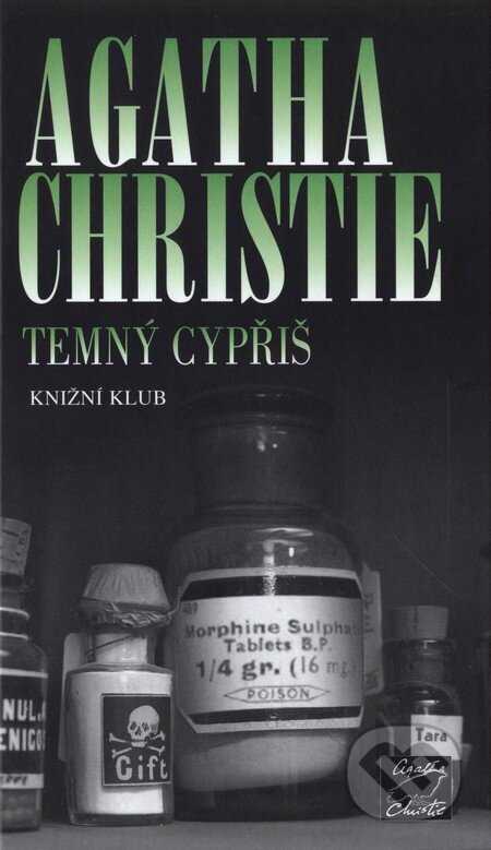 Temný cypřiš - Agatha Christie, Knižní klub, 2008