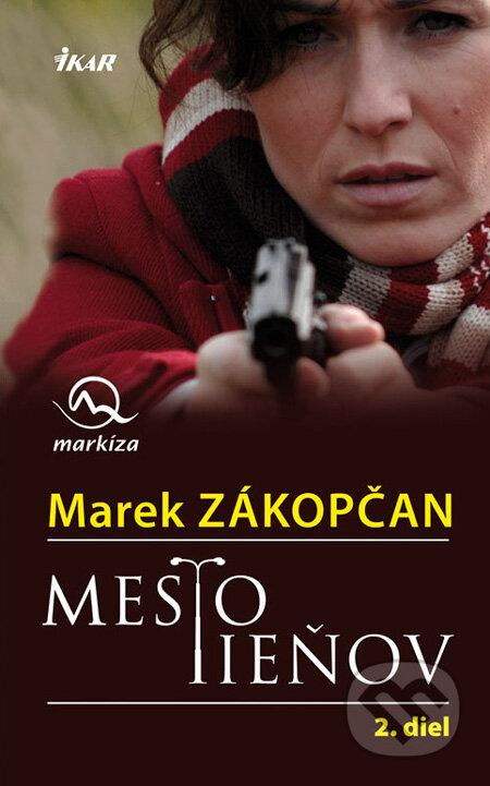 Mesto tieňov (2. diel) - Marek Zákopčan, Ikar, 2008