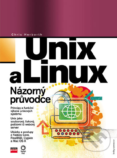 Unix a Linux - Chris Herborth, Computer Press, 2006