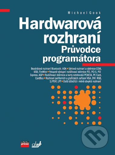 Hardwarová rozhraní - Michael Gook, Computer Press, 2006
