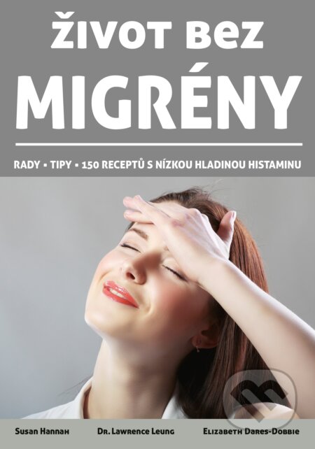 E-kniha: Život bez migrény (Elizabeth Dares-Dobbie, Lawrence Leung a Susan Hannah)
