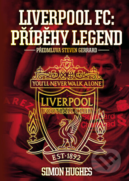 E-kniha: Liverpool FC: Příběhy legend (Simon Hughes)