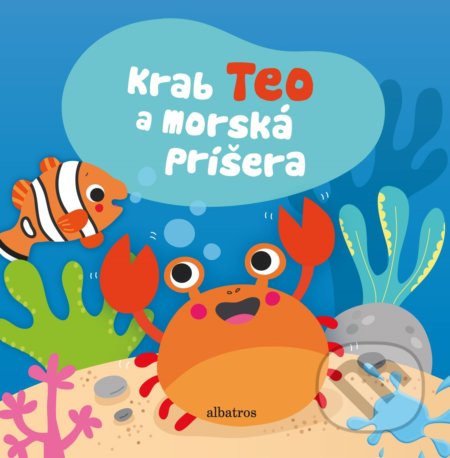 Krab Teo a morská príšera - Sigrid Martinez (ilustrátor), Albatros SK, 2019