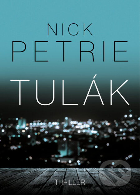 E-kniha: Tulák (Nick Petrie)