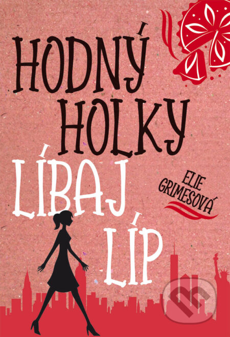 E-kniha: Hodný holky líbaj líp (Elie Grimes)