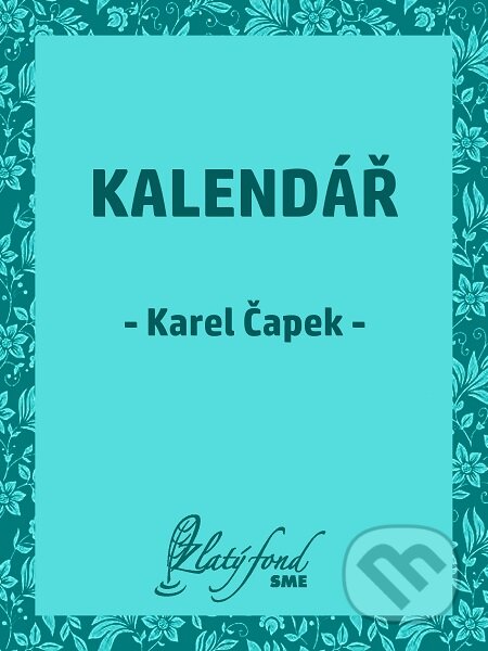 Kalendář - Karel Čapek, Petit Press