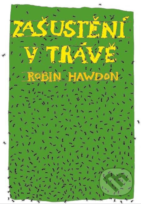 Zašustění v trávě - Robin Hawdon, XYZ, 2017
