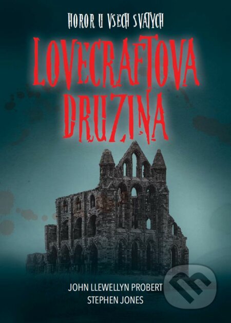 E-kniha: Lovecraftova družina: Horor u Všech svatých (John Llewellyn Probert a Stephen Jones)