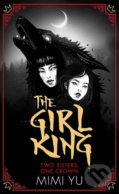 The Girl King - Mimi Yu, Gollancz, 2019