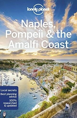Naples, Pompeii and the Amalfi Coast - Cristian Bonetto, Lonely Planet, 2019