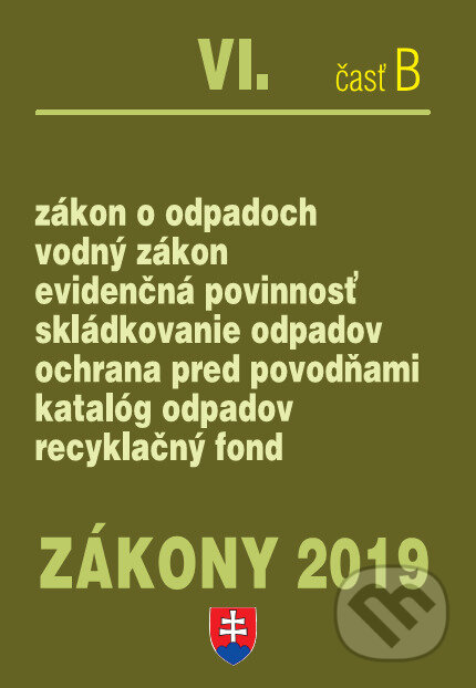 Zákony 2019 VI/B – Odpady a voda – Úplné znenie po novelách k 1.1.2019, Poradca s.r.o., 2019