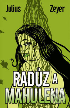 Radůz a Mahulena - Julius Zeyer, Edice knihy Omega, 2013