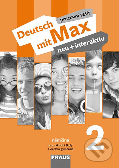 Deutsch mit Max neu + interaktiv 2 PS - Jana Tvrzníková, Oldřich Poul, Milena Zbranková, Fraus, 2018